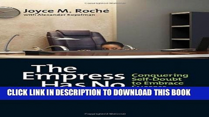 New Book The Empress Has No Clothes: Conquering Self-Doubt to Embrace Success