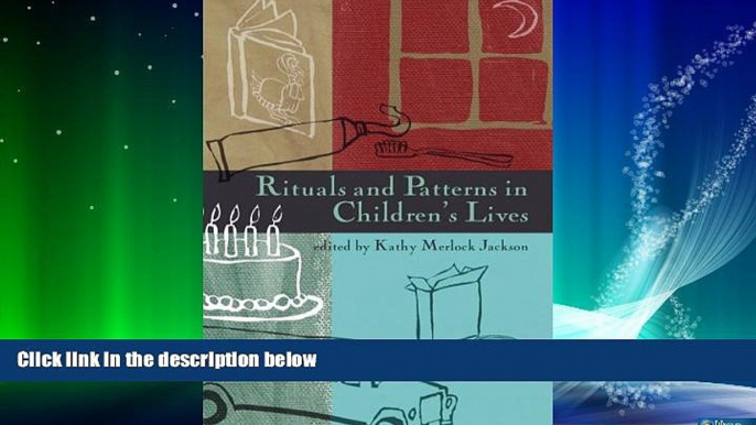 For you Rituals and Patterns in Children s Lives (Ray and Pat Browne Book)