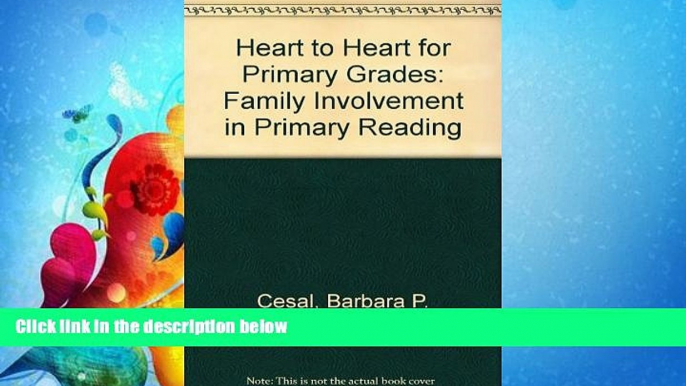 Pdf Online Heart to Heart for Primary Grades: Family Involvement in Primary Reading