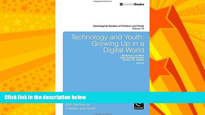 eBook Download Technology and Youth: Growing Up in a Digital World (Sociological Studies of
