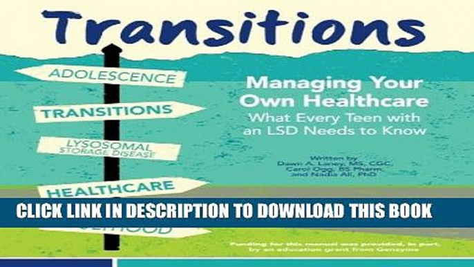 [PDF] Transitions:  Managing Your Own Healthcare: What Every Teen with an LSD Needs to Know Full