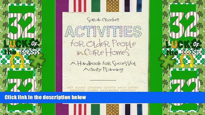 Big Deals  Activities for Older People in Care Homes: A Handbook for Successful Activity Planning