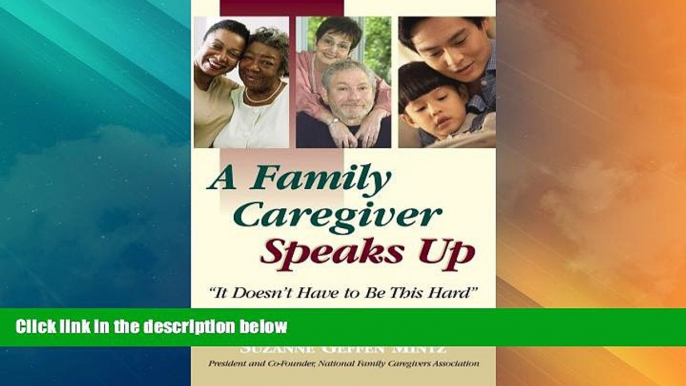 Must Have PDF  A Family Caregiver Speaks Up: It Doesn t Have to Be This Hard (Capital Cares)  Best