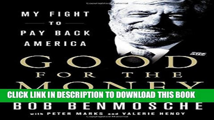 [PDF] Good for the Money: My Fight to Pay Back America Full Colection