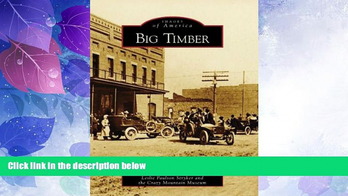 Big Deals  Big Timber (MT) (Images of America)  Best Seller Books Most Wanted