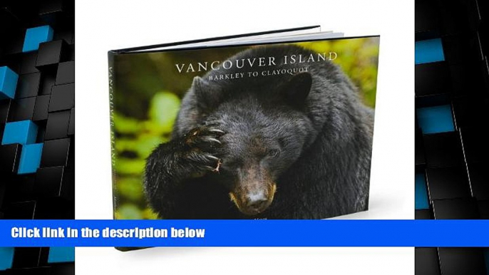 Big Deals  Vancouver Island: Barkley to Clayoquot  Best Seller Books Most Wanted