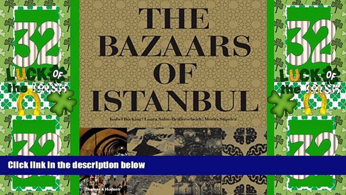 Big Deals  The Bazaars of Istanbul  Free Full Read Most Wanted