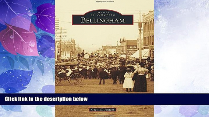 Big Deals  Bellingham (Images of America)  Free Full Read Best Seller