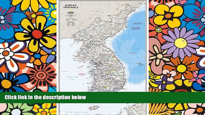 Big Deals  Korean Peninsula Classic [Tubed] (National Geographic Reference Map)  Best Seller Books