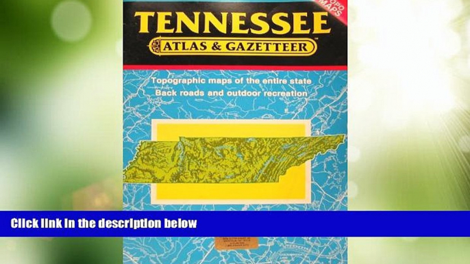 Big Deals  Tennessee/Atlas and Gazetteer (Topo Maps)  Best Seller Books Most Wanted