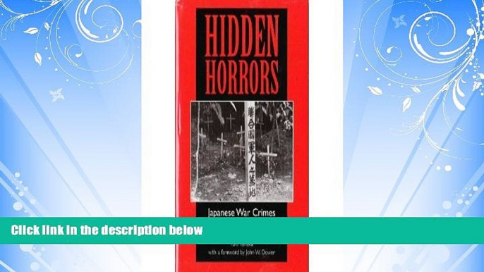 read here  Hidden Horrors: Japanese War Crimes In World War II (Transitions: Asia and Asian