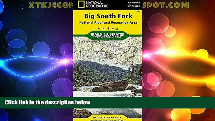 Big Deals  Big South Fork National River and Recreation Area (National Geographic Trails