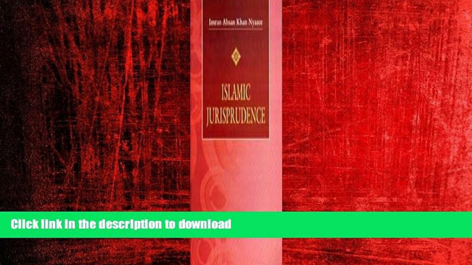 READ THE NEW BOOK Islamic jurisprudence: UsÌ£uÌ„l al-Fiqh (Islamic law and jurisprudence series /