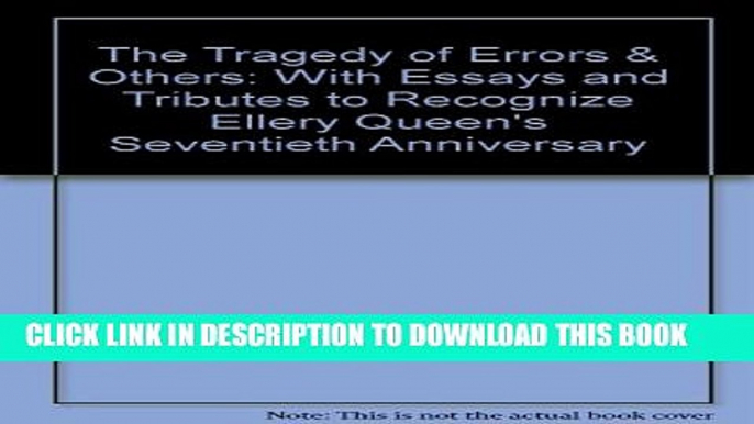 [PDF] The Tragedy of Errors   Others: With Essays and Tributes to Recognize Ellery Queen s