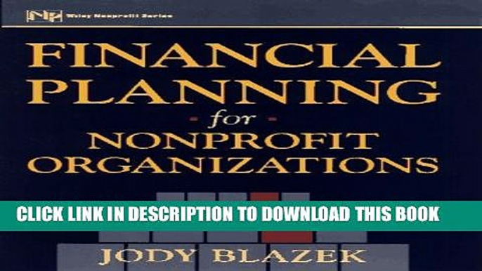 [PDF] Financial Planning for Nonprofit Organizations (Wiley Nonprofit Law, Finance, and