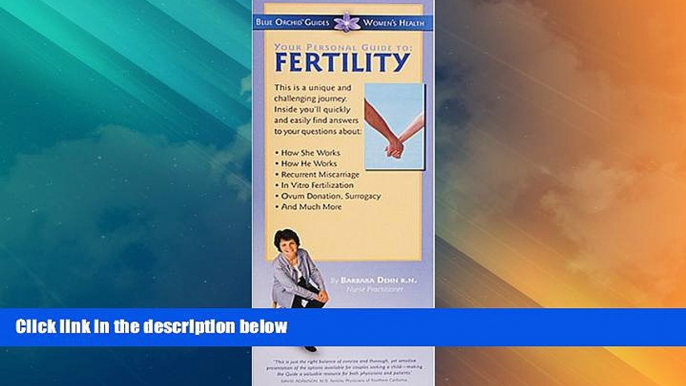 Big Deals  Your Personal Guide to Fertility  Full Read Most Wanted