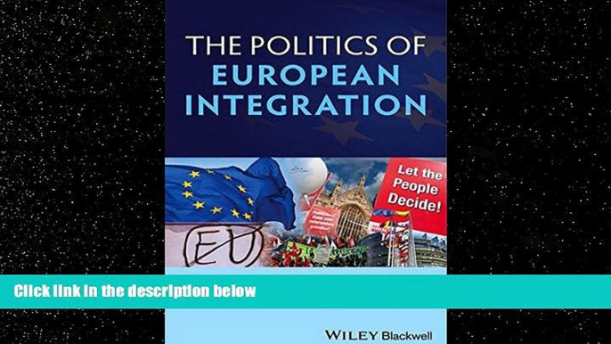 FULL ONLINE  Politics of European Integration: Political Union or a House Divided?