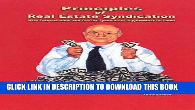 New Book Principles of Real Estate Syndication: With Entertainment and Oil-Gas Syndication