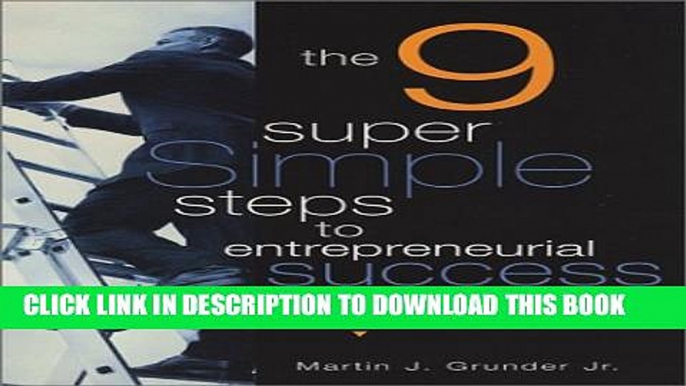 [PDF] The 9 Super Simple Steps to Entrepreneurial Success Popular Online