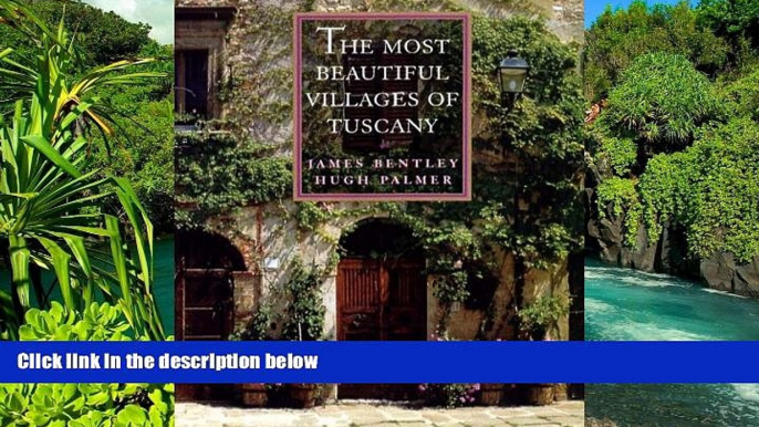 Big Deals  The Most Beautiful Villages of Tuscany (The Most Beautiful Villages)  Best Seller Books