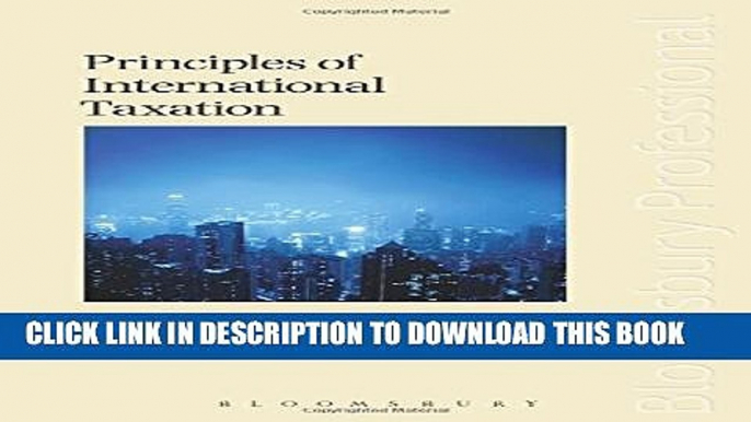 [PDF] Principles of International Taxation: Fourth Edition Full Online