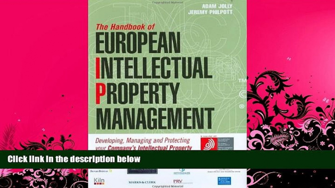 read here  The Handbook of European Intellectual Property Management: Developing, Managing and