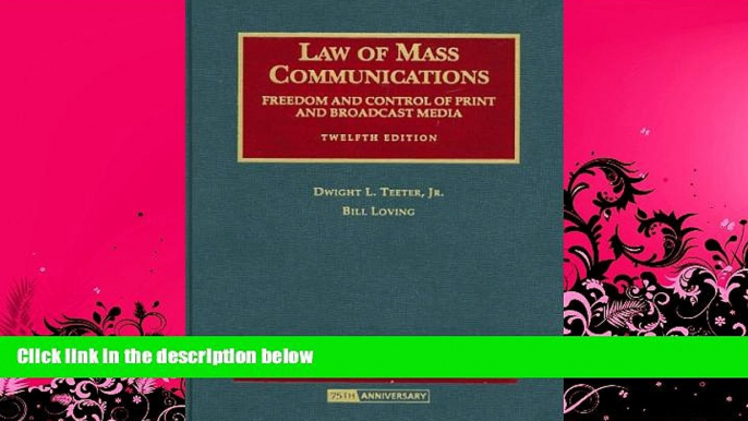 complete  Law of Mass Communications: Freedom and Control of Print and Broadcast Media