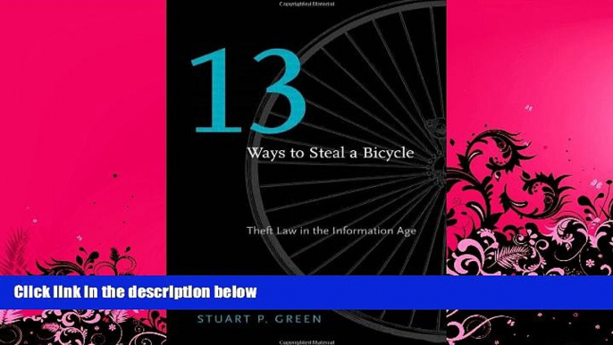 read here  Thirteen Ways to Steal a Bicycle: Theft Law in the Information Age