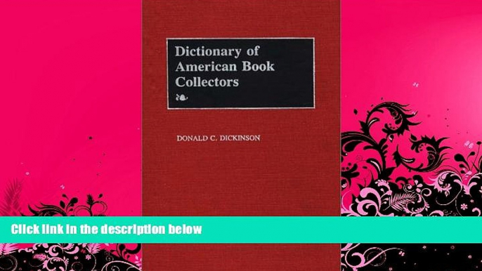 different   Dictionary of American Book Collectors.