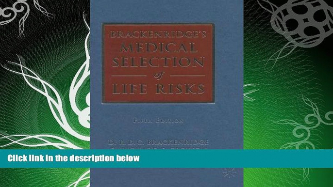 read here  Brackenridge s Medical Selection of Life Risks