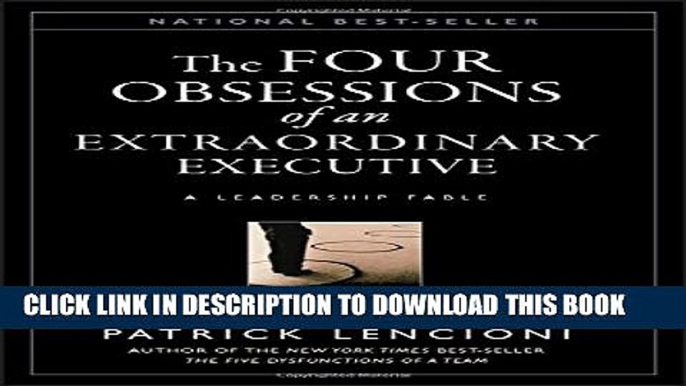 Collection Book The Four Obsessions of an Extraordinary Executive: A Leadership Fable