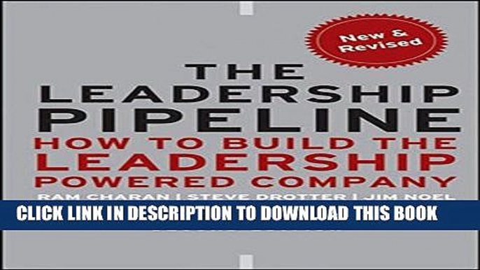 New Book The Leadership Pipeline: How to Build the Leadership Powered Company