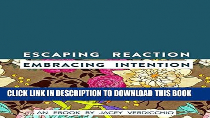 Collection Book Escaping Reaction; Embracing Intention