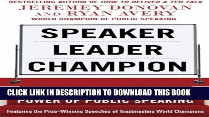 New Book Speaker, Leader, Champion: Succeed at Work Through the Power of Public Speaking,