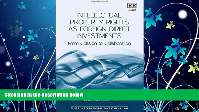 FAVORITE BOOK  Intellectual Property Rights As Foreign Direct Investments: From Collision to