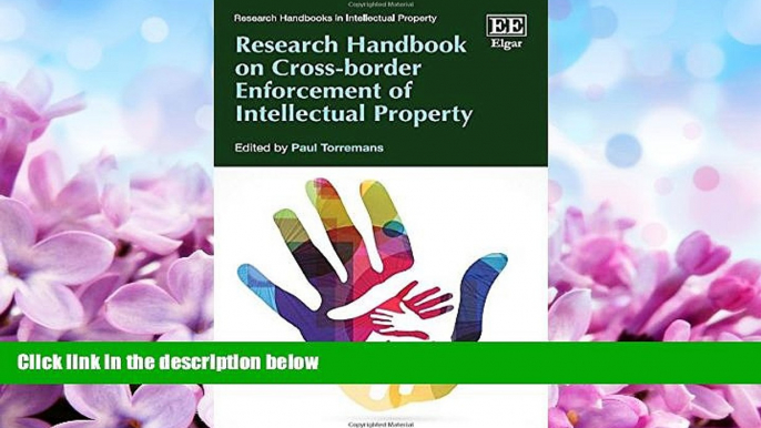 FAVORITE BOOK  Research Handbook on Cross-Border Enforcement of Intellectual Property (Research