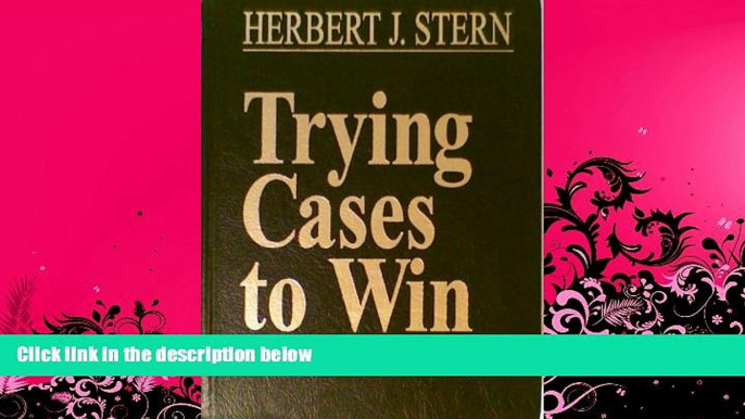 different   Trying Cases To Win: Summation (Trial Practice Library)