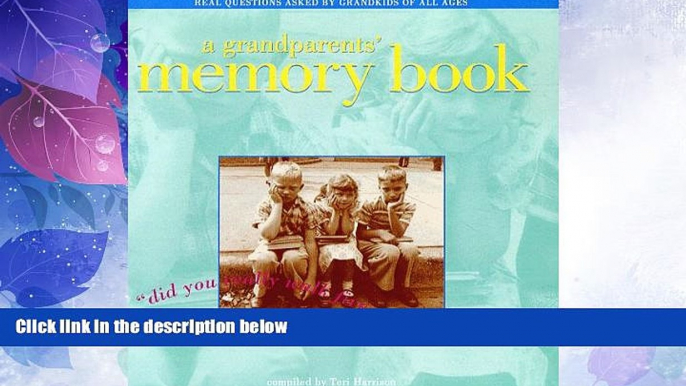 Big Deals  A Grandparents  Memory Book: Did You Really Walk Five Miles to School  Best Seller