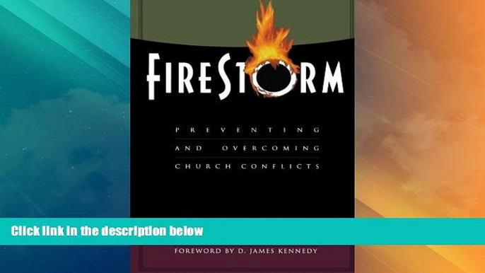 Big Deals  Firestorm: Preventing and Overcoming Church Conflicts  Best Seller Books Most Wanted