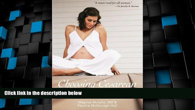 Must Have PDF  Choosing Cesarean: A Natural Birth Plan  Best Seller Books Most Wanted