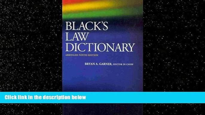 FAVORITE BOOK  Black s Law Dictionary, Abridged, 9th