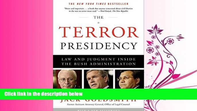 complete  The Terror Presidency: Law and Judgment Inside the Bush Administration