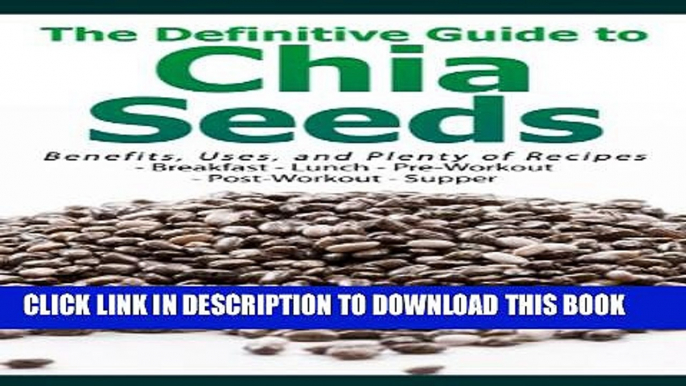 [PDF] The Definitive Guide to Chia Seeds - Benefits, Uses, and Plenty of Recipes - Breakfast -