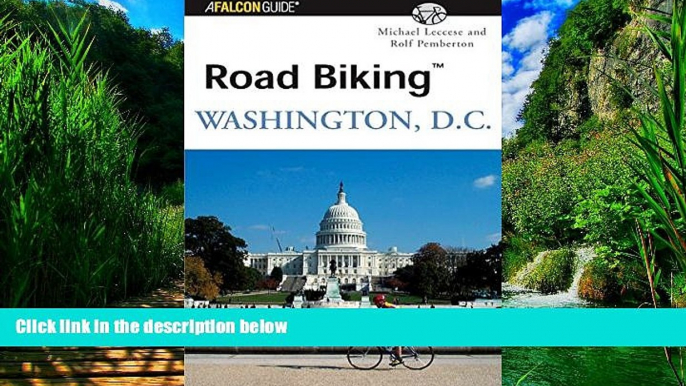 Big Deals  Road BikingTM Washington, D.C. (Road Biking Series)  Best Seller Books Most Wanted