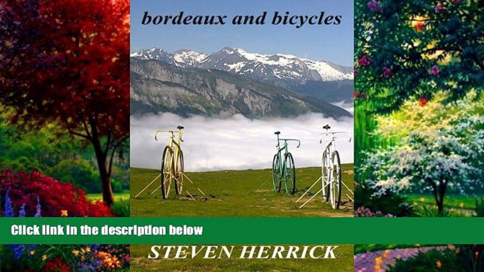 Big Deals  bordeaux and bicycles (Eurovelo Series) (Volume 2)  Full Read Most Wanted