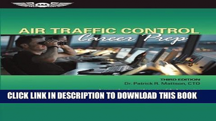 [PDF] Air Traffic Control Career Prep: A comprehensive guide to one of the best-paying Federal