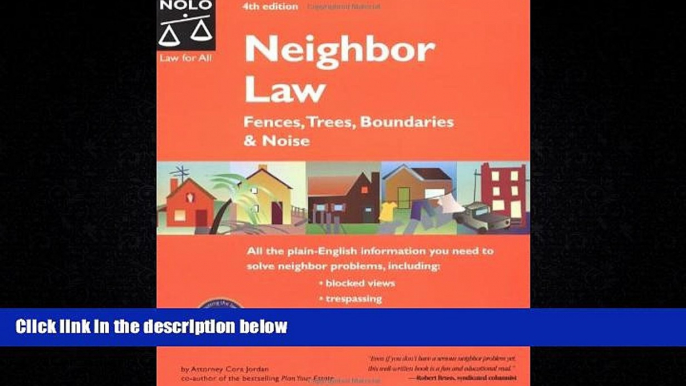 different   Neighbor Law: Fences, Trees, Boundaries and Noise