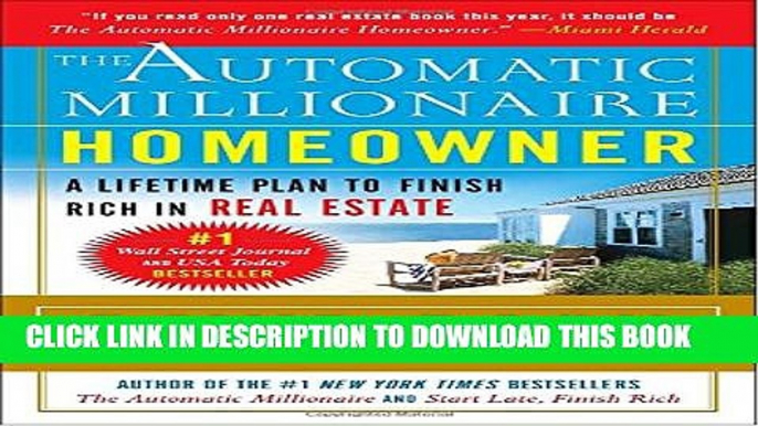 [PDF] The Automatic Millionaire Homeowner: A Lifetime Plan to Finish Rich in Real Estate Popular