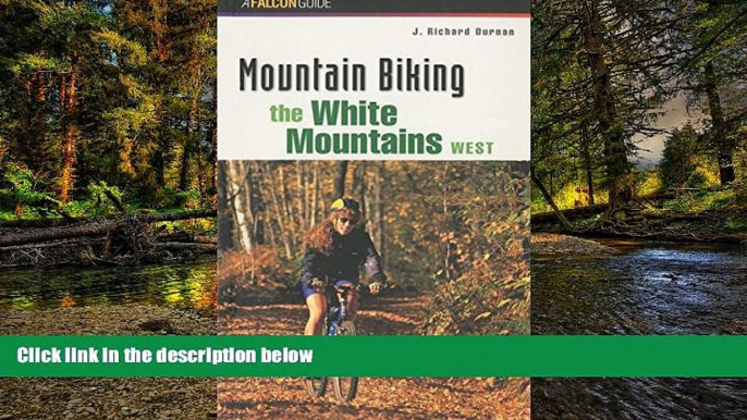 Big Deals  Mountain Biking the White Mountains, West (Regional Mountain Biking Series)  Best