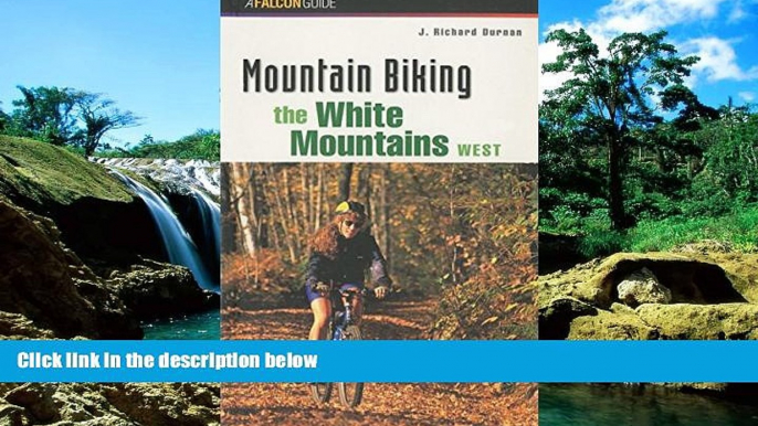 Big Deals  Mountain Biking the White Mountains, West (Regional Mountain Biking Series)  Best